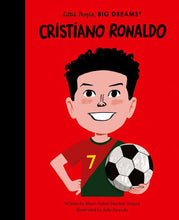 Load image into Gallery viewer, Little People Big Dreams Christiano Ronaldo Book