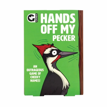 Load image into Gallery viewer, Hands off my pecker card Game