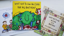 Load image into Gallery viewer, What Not To Give An Ogre For His Birthday Softcover Book
