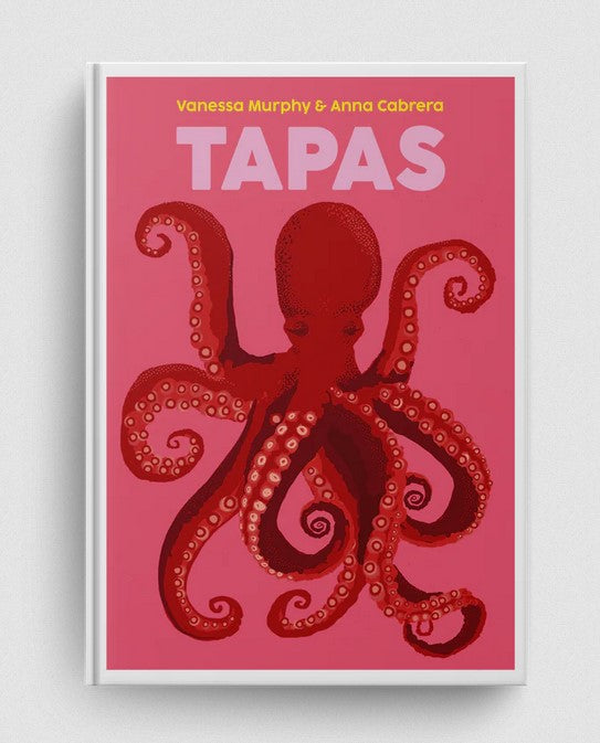 Tapas, by Vanessa Murphy and Anna Cabrera