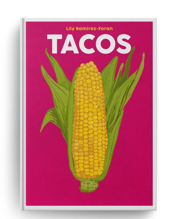 Tacos,  By Lily Ramirez-Foran