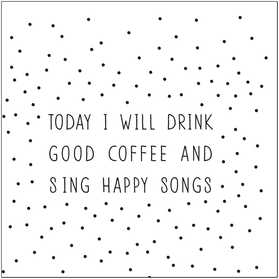 Today I will drink napkin