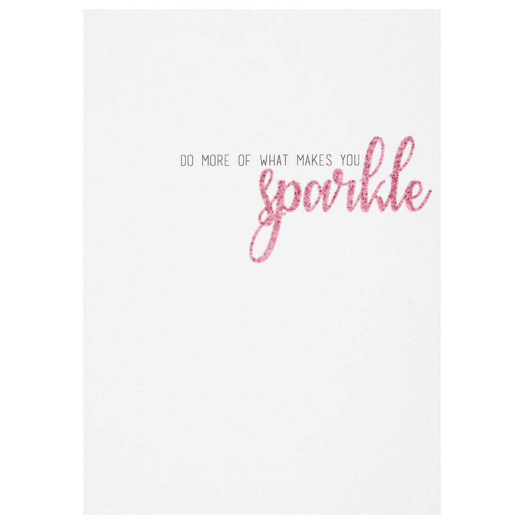 Do More of What Makes You Sparkle Card